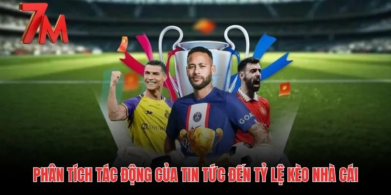 Tỷ lệ kèo và tin tức thể thao bóng đá 24h